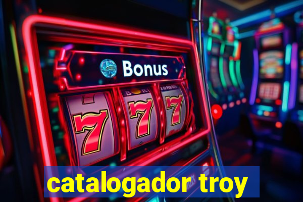 catalogador troy